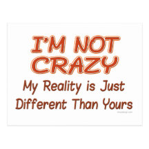 I'm Not Crazy Post Cards