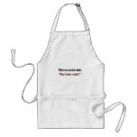 I'm not done yet, you idiot (2) aprons