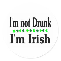 Im Not Drunk Im Irish