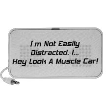 I'm Not Easily Distracted I Hey Look A Muscle Car PC Speakers