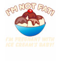 I'm Not Fat I'm Pregnant With Ice Cream T-Shirt