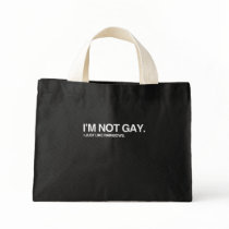 I'M NOT GAY. I JUST LIKE RA BAGS