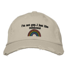 I'm not gay...I just like rainbows! Embroidered Baseball Caps