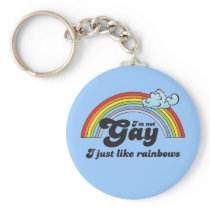 I'm not gay I just like Rainbows Keychain