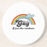 I'm not gay I just like Rainbows T-shirt Coaster