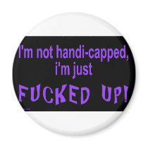 im_not_handicapped_im_just magnets