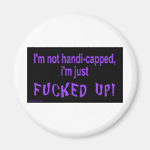 im_not_handicapped_im_just magnet