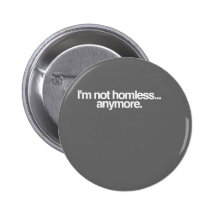I'm not homeless... button