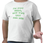I'm not Irish, but you can kiss me toddler tshirt