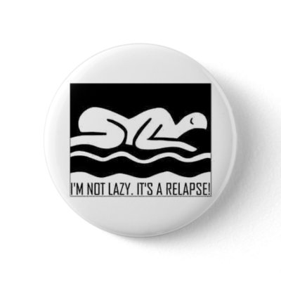 I'm Not Lazy. It's A Relapse! Buttons by TheSleepyBride