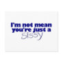 I'M Not Mean You'Re A Sissy Post Cards