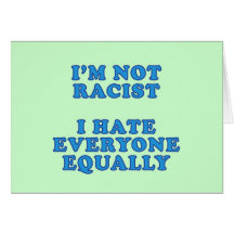 I'm Not Racist Cards