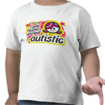 I'm Not Rude, Hyper, Spoiled... I'm Autistic Tshirts