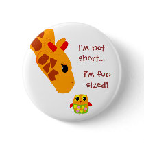 Im not short , Im fun sized Button
