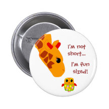 Im not short , Im fun sized Button