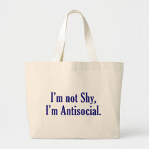 I'm Not Shy - I'm Antisocial Tote Bag