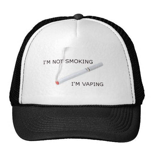 Im not smoking Im vaping Trucker Hats