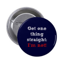 I'm Not Str8 Pins