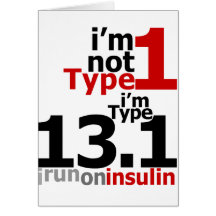 I'm Not Type 1 - I'm Type 13.1 Card