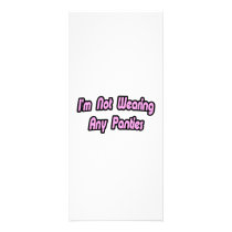 I'm Not Wearing Any Panties