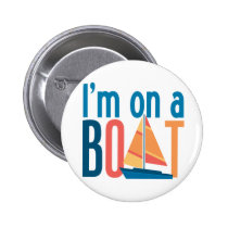 I'm on a Boat buttons