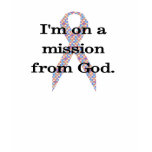 I'm On A Mission t-shirts