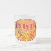 I'm on fire for CHRIST Coffee Mugs