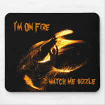 I'm On Fire Mousemat