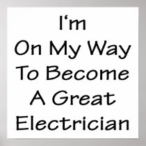 I'm On My Way To Become A Great Electrician