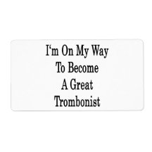 I'm On My Way To Become A Great Trombonist Shipping Labels