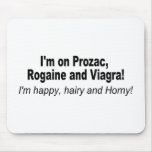 Im on Prozac.... Mousepad