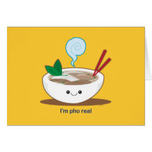 I'm Pho Real Card