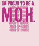 I'm proud to be a MAID OF HONOR Shirt