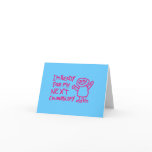 Im Ready For My Next Colonoscopy Greeting Cards
