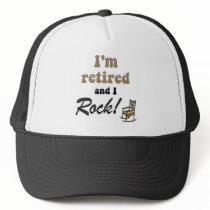 I'm retired and I rock!