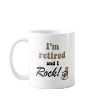 I'm retired and I rock! Mugs
