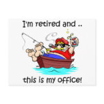 I'm retired and this is my office! postcards