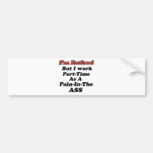 I'm Retired Bumper Sticker