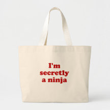 Im Secretly a Ninja Canvas Bag