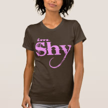 IM SHY - Super Cute Tee Shirt