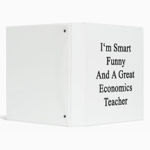I'm Smart Funny And A Great Economics Teacher Vinyl Binder