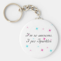 I'M SO AWESOME, I PEE SPARKLES KEY CHAIN