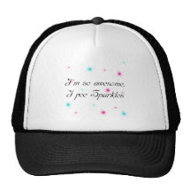 I'M SO AWESOME, I PEE SPARKLES TRUCKER HAT