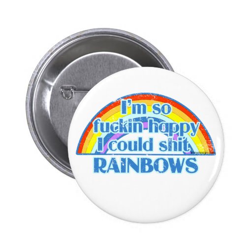 I'm so fuckin happy pins