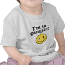 I'm So Gangster Smiley Tees