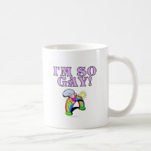 I'm so gay! mug