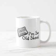 Im So Old Skool Coffee Mugs