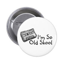 Im So Old Skool Pins