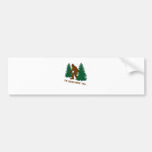 I'm squatchin' you bumper stickers
