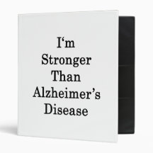 I'm Stronger Than Alzheimer's Disease 3 Ring Binder